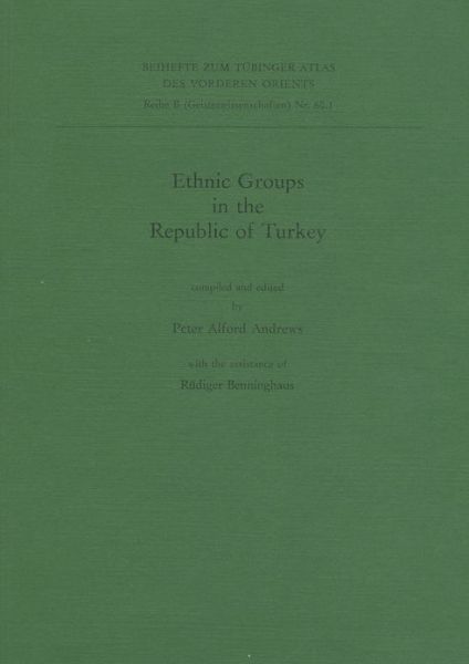 Cover for Peter Andrews · Ethnic Groups in the Republic of Turkey: (Unveränderter Nachdruck) (Tubinger Atlas Des Vorderen Orients (Tavo)) (Paperback Book) (2002)