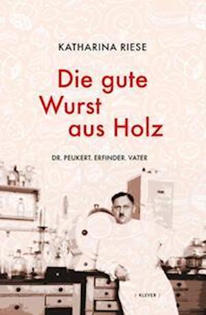 Cover for Katharina Riese · Die gute Wurst aus Holz (Book) (2023)