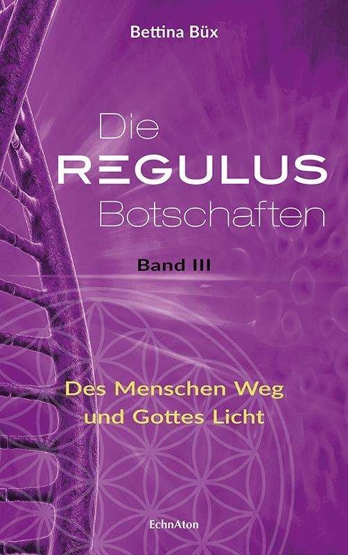 Cover for Büx · Die Regulus-Botschaften.3 (Buch)