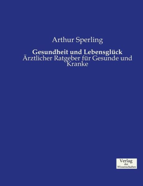 Cover for Sperling · Gesundheit und Lebensglück (Bok) (2019)