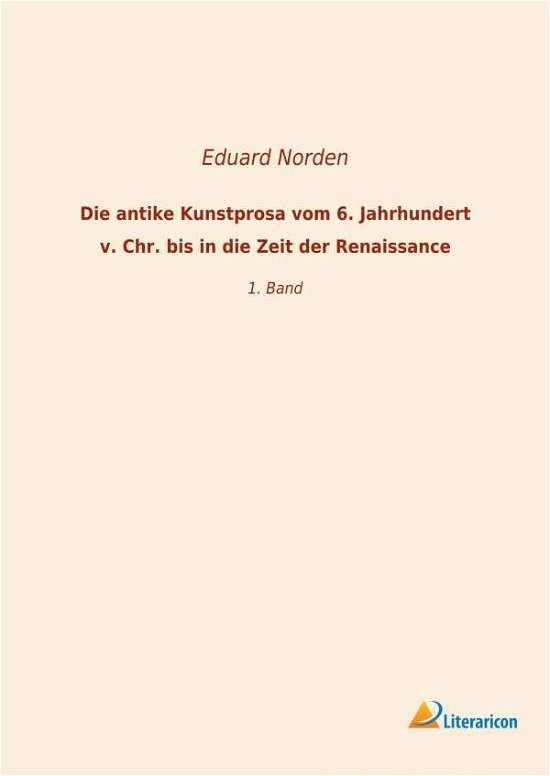 Cover for Norden · Die antike Kunstprosa vom 6. Jah (Bog)