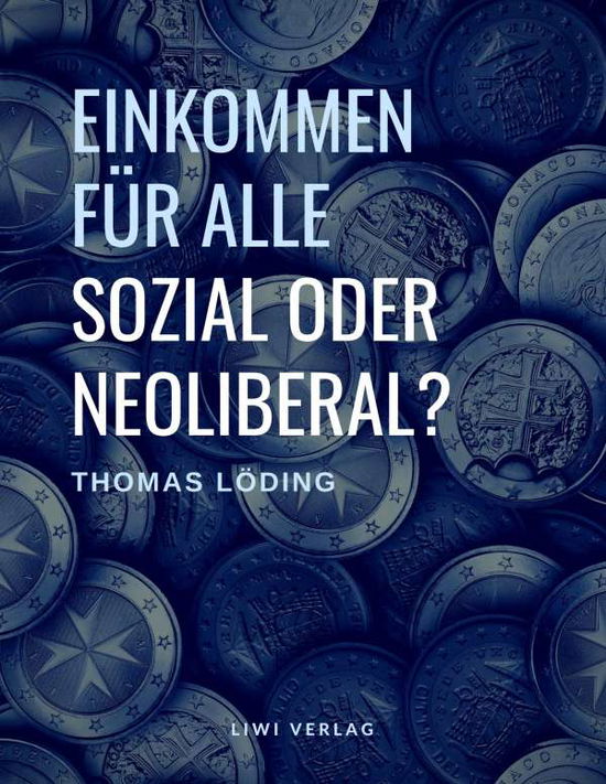 Cover for Löding · Einkommen für alle - sozial oder (Book)