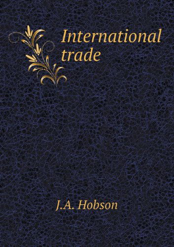 Cover for J. A. Hobson · International Trade (Paperback Book) (2013)