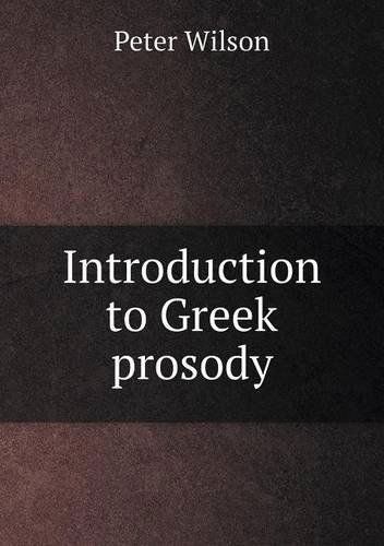 Cover for Peter Wilson · Introduction to Greek Prosody (Paperback Book) (2013)