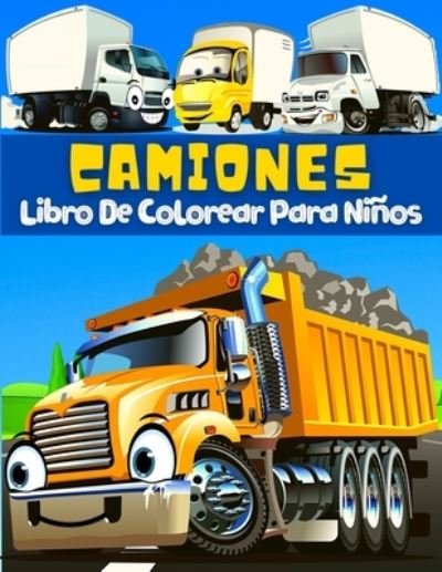 Cover for Am Publishing Press · Libro De Colorear Camiones Para Ninos (Taschenbuch) (2021)