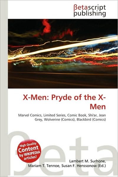 Pryde of the X-Men - X-Men - Livros - Betascript Publishing - 9786130546977 - 23 de junho de 2010