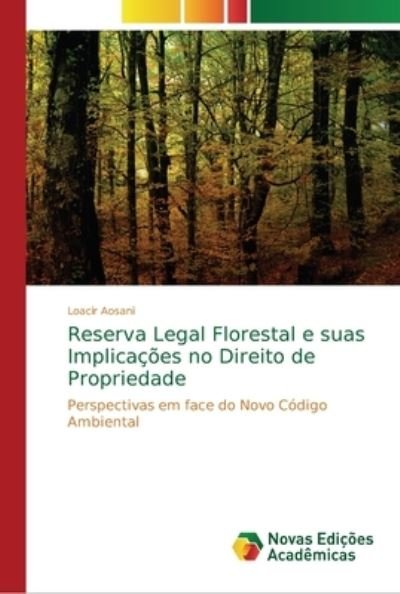 Cover for Aosani · Reserva Legal Florestal e suas I (Bok) (2018)