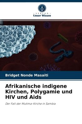 Cover for Bridget Nonde Masaiti · Afrikanische indigene Kirchen, Polygamie und HIV und Aids (Paperback Book) (2021)