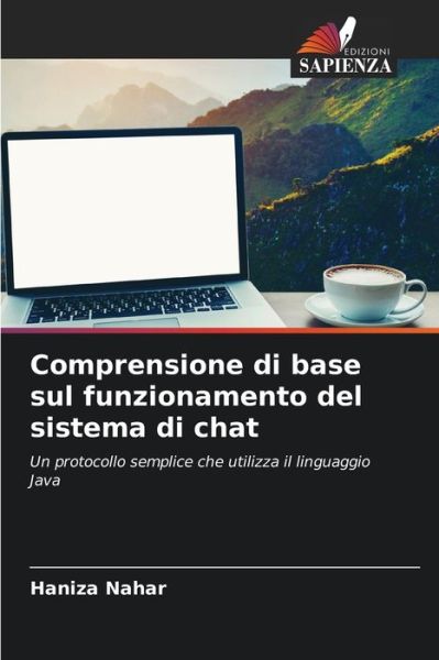 Cover for Haniza Nahar · Comprensione di base sul funzionamento del sistema di chat (Paperback Book) (2021)