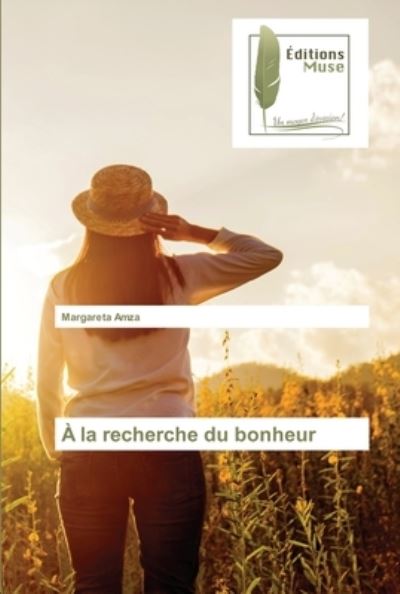 Cover for Margareta Amza · A la recherche du bonheur (Paperback Book) (2021)