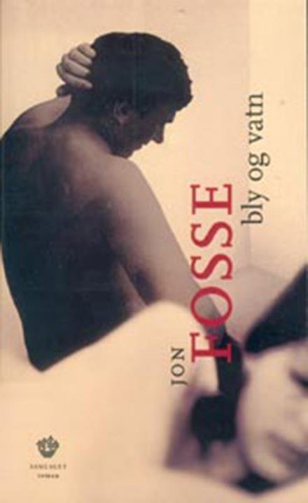 Cover for Fosse Jon · Bly og vatn : roman (Paperback Book)