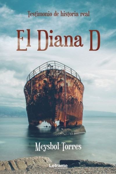 Cover for Meysbol Torres Herrera · El Diana D (Paperback Book) (2021)