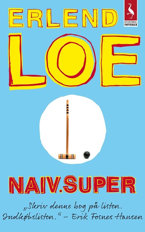 Cover for Erlend Loe · Naiv.super (Paperback Book) [4. Painos] [Paperback] (2014)