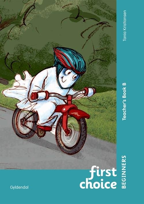 Cover for Tania Kristiansen · First Choice Beginners: First Choice Beginners Teacher's Book B (Spiralbuch) [1. Ausgabe] [Spiralryg] (2014)