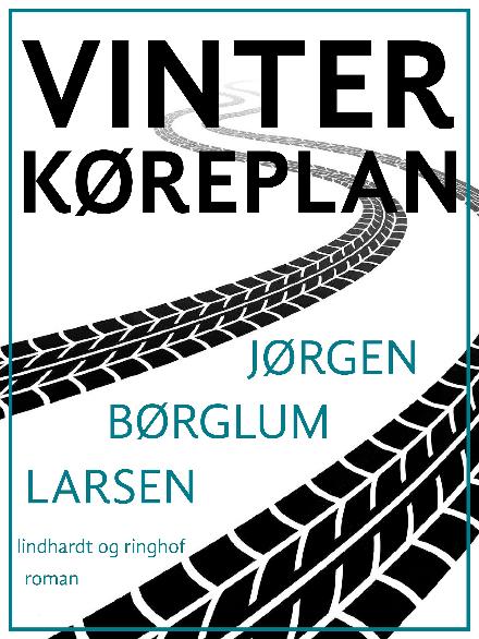 Vinterkøreplan - Jørgen Børglum Larsen - Bøger - Saga - 9788711828977 - 12. oktober 2017