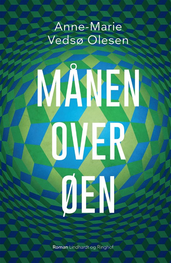 Cover for Anne-Marie Vedsø Olesen · Månen over Øen (Bound Book) [1st edition] (2020)