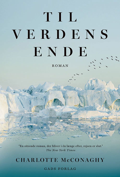 Til verdens ende - Charlotte McConaghy - Boeken - Gads Forlag - 9788712061977 - 12 november 2020