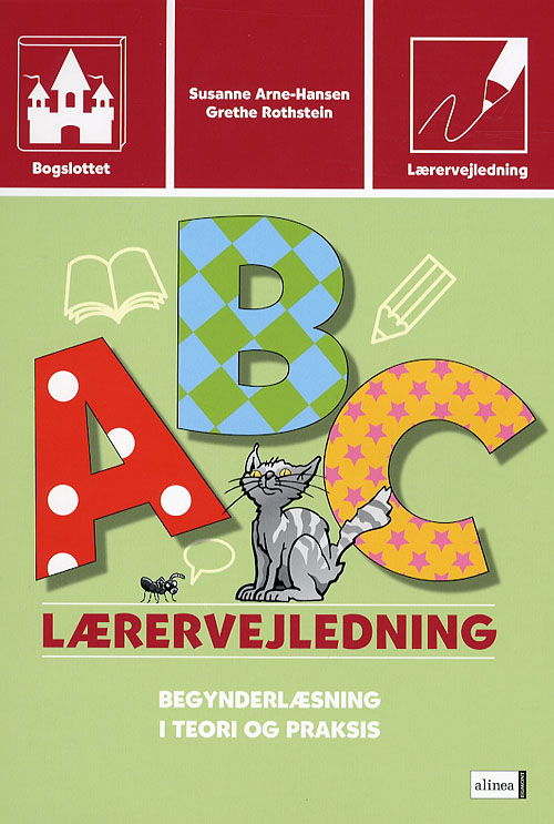 Cover for Susanne Arne-Hansen Grethe Rothstein · Bogslottet Begynderlæsning, 2. niveau: Bogslottet 2, Bogstavfesten, Vejledning (Spiral Book) [1. wydanie] (2007)