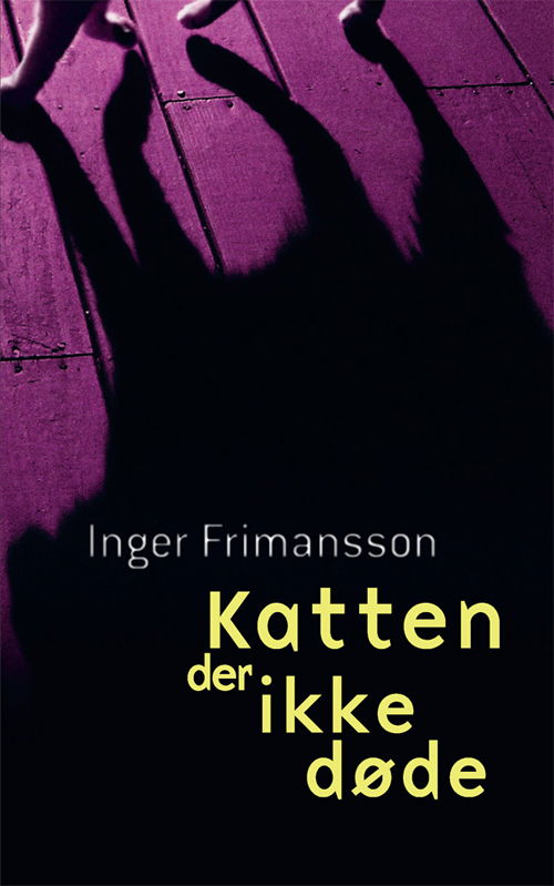 Cover for Inger Frimansson · Katten der ikke døde (Paperback Book) [2. wydanie] (2009)