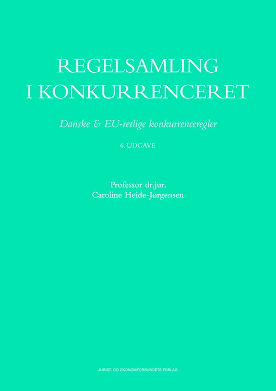 Cover for Caroline Heide-Jørgensen · Regelsamling i Konkurrenceret (Sewn Spine Book) [6. wydanie] (2018)