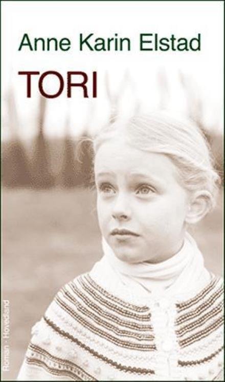 Cover for Anne Karin Elstad · Tori (Bound Book) [1e uitgave] (2004)