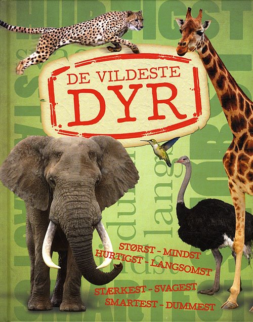Cover for Camilla De la Bédoyère · De vildeste dyr (Innbunden bok) [1. utgave] [Indbundet] (2011)