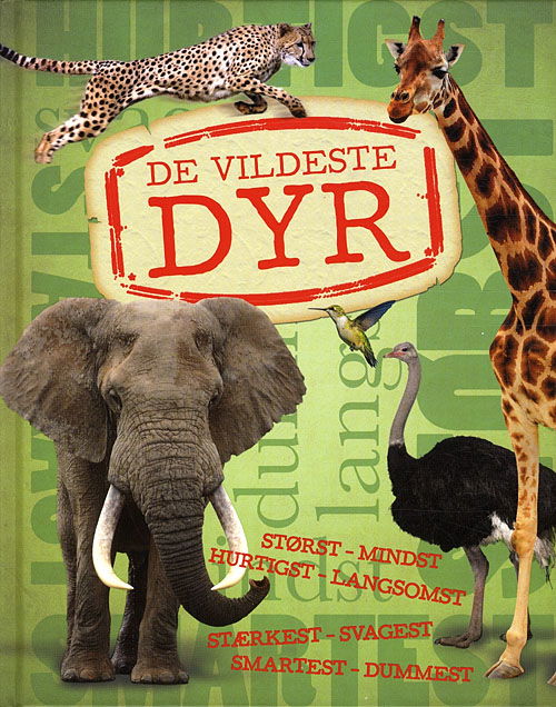 De vildeste dyr - Camilla De la Bédoyère - Livres - Globe - 9788779008977 - 10 février 2011