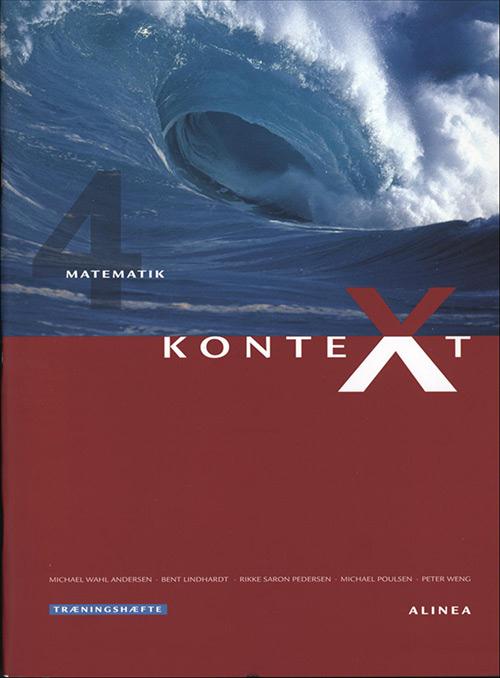 Cover for Michael Poulsen; Michael Wahl Andersen; Peter Weng; Bent Lindhardt; Rikke Saron Dalsgaard · Kontext: KonteXt 4, Træningshæfte (Book) [2nd edition] (2009)