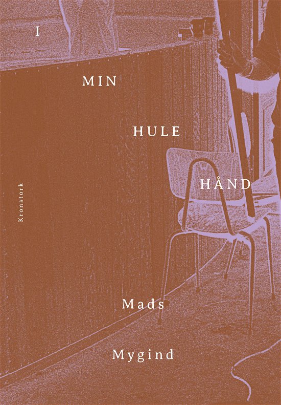 Cover for Mads Mygind · I min hule hånd (Sewn Spine Book) [1.º edición] (2023)
