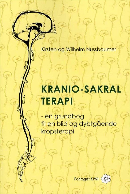 Cover for Kirsten og Wilhelm Nussbaumer · Kranio-sakral terapi (Sewn Spine Book) [1th edição] (2011)