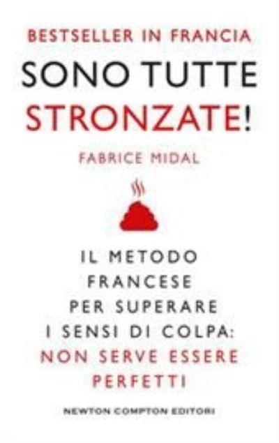 Cover for Fabrice Midal · Sono Tutte Stronzate! Il Metodo Francese Per Superare Il Senso Di Colpa: Non Serve Essere Perfetti (DVD)