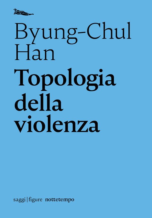 Cover for Byung-Chul Han · Topologia Della Violenza (Buch)