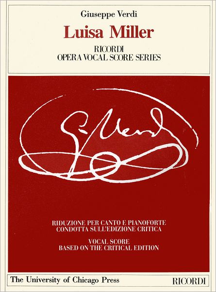 Luisa Miller: Melodramma Tragico in Three Acts by Salvadore Cammaran, the Piano-vocal Score (The Works of Giuseppe Verdi: Piano-vocal Scores) - Giuseppe Verdi - Books - Casa Ricordi - 9788875926977 - October 15, 2004