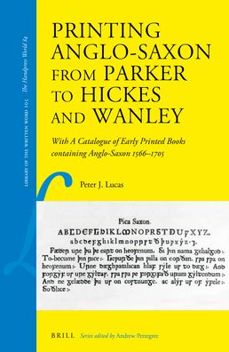 Cover for Brill · Printing Anglo-Saxon from Parker to Hickes and Wanley (Hardcover Book) (2024)