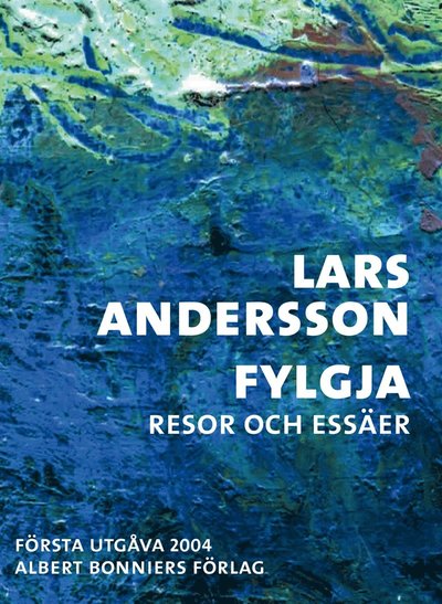 Cover for Lars Andersson · Fylgja : Resor och essäer (ePUB) (2016)