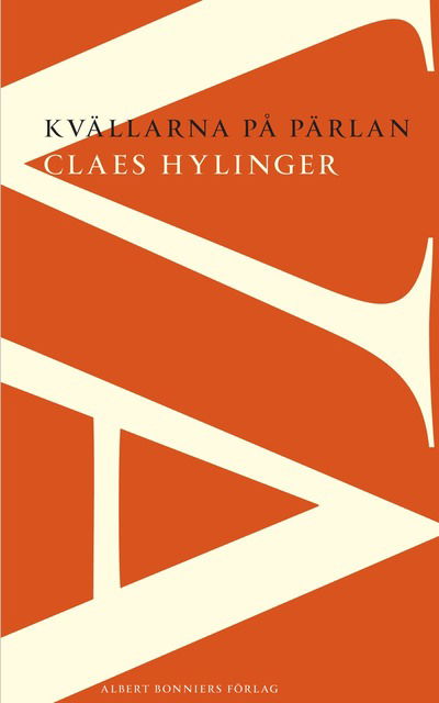 Cover for Claes Hylinger · Kvällarna på Pärlan (Book) (2013)