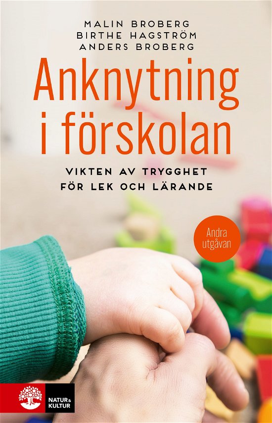 Cover for Malin Broberg · Anknytning i förskolan 2 utg : vikten av trygghet för lek och lärande (Gebundesens Buch) (2023)