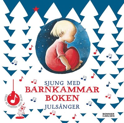 Cover for Flera författare · Barnkammarboken: Sjung med barnkammarboken : julsånger (Board book) (2017)