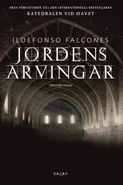 Cover for Ildefonso Falcones · Jordens arvingar (Innbunden bok) (2020)