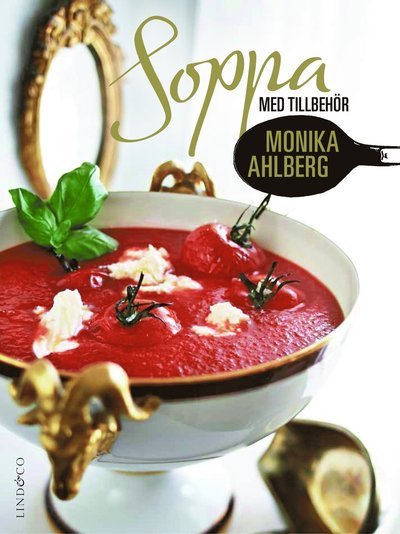 Cover for Monika Ahlberg · Soppa med tillbehör (Book) (2013)
