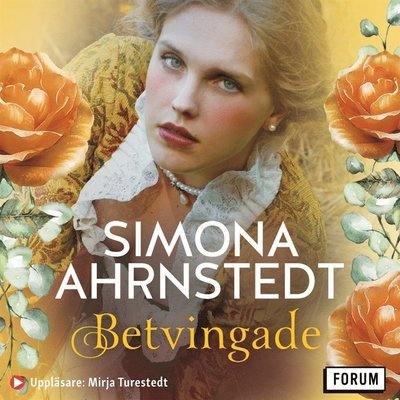 Cover for Simona Ahrnstedt · Slottet Wadenstierna: Betvingade (Audiobook (MP3)) (2020)