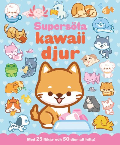 Cover for Supersöta kawaiidjur : med 25 flikar och 50 djur att hitta (Book)