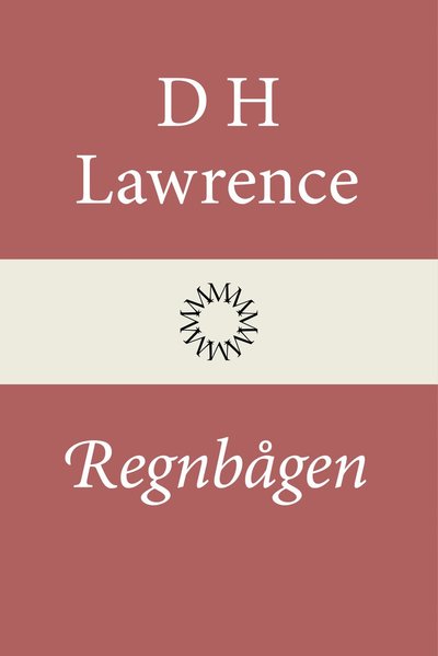 Cover for D. H. Lawrence · Regnbågen (Bound Book) (2022)