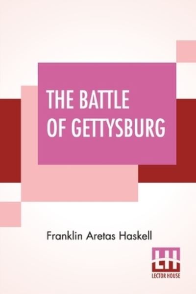 Cover for Franklin Aretas Haskell · The Battle Of Gettysburg (Paperback Book) (2020)