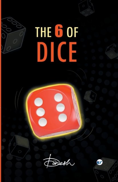 Cover for Diinesh Malhotra · The 6 of Dice (Paperback Book) (2022)