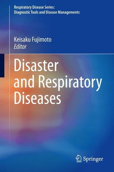 Cover for Disaster and Respiratory Diseases (Book) [1st ed. 2019 edition] (2019)