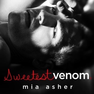 Cover for Mia Asher · Sweetest Venom (CD) (2016)