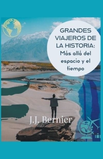 Cover for J J Bernier · Grandes viajeros de la historia (Taschenbuch) (2022)