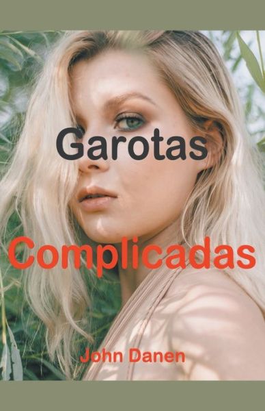 Cover for John Danen · Garotas complicadas (Paperback Book) (2020)