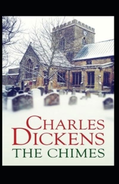 Cover for Charles Dickens · The Chimes Annotated (Paperback Book) (2022)